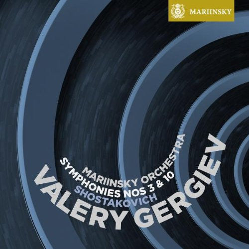 Shostakovich: Symphonies No 3 & 10 - VALERY GERGIEV / MARIINSKY ORCHESTRA (HYBRID SACD)