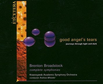 BROADSTOCK: Good Angel's Tears: Journeys Through Light And Dark - Krasnoyarsk Academic Symphony Orchestra
