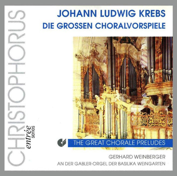 KREBS: The Great Chorale Preludes for Organ - Gerhard Weinberger