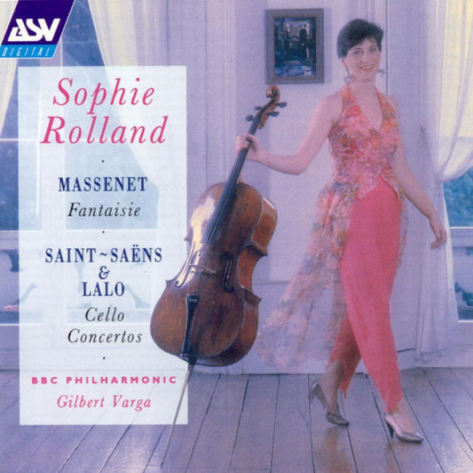 MASSENET - SAINT-SAENS - LALO: Music for Cello and Orchestra - Sophie Rolland, BBC Symphony