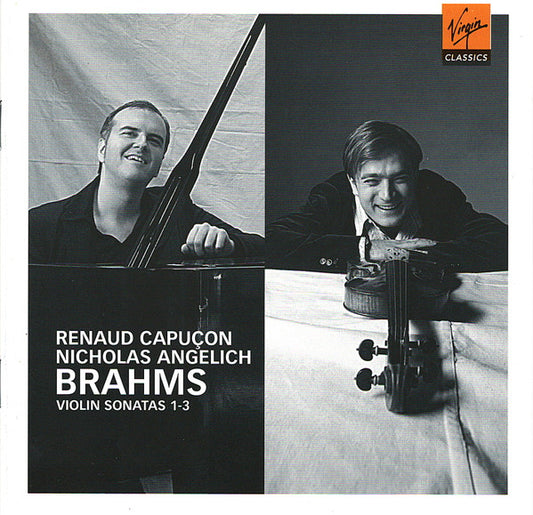 Brahms: Violin Sonatas 1-3: RENAUD CAPUCON, NICHOLAS ANGELICH