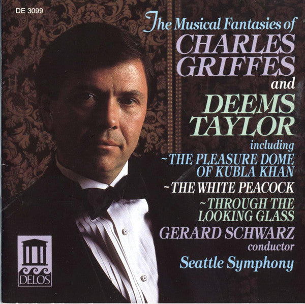 GRIFFES & TAYLOR: The Musical Fantasies Of Charles Griffes And Deems Taylor - SCHWARZ, GERARD