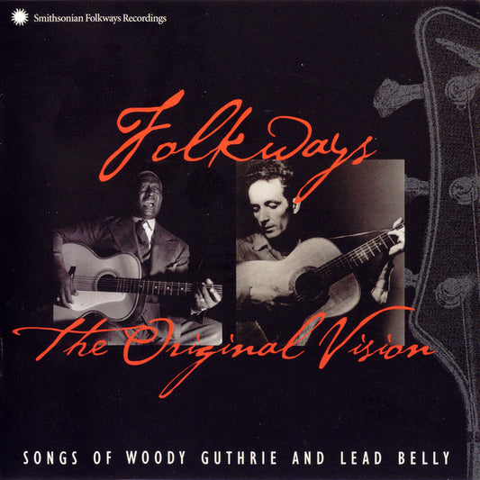 Folkways: The Original Vision - Woody Guthrie and Lead Belly