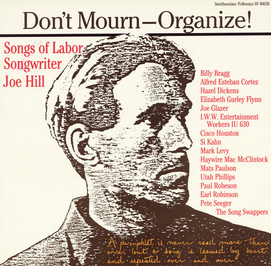 Don't Mourn-Organize!: Songs of Labor Songwriter Joe Hill