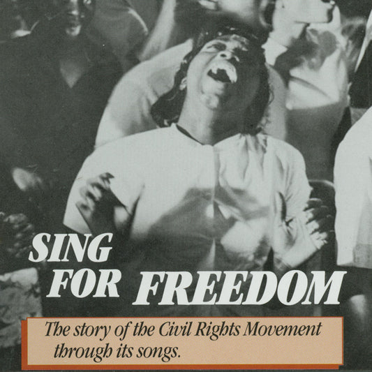 SING FOR FREEDOM: The Story of the Civil Rights Movement Through Its Songs