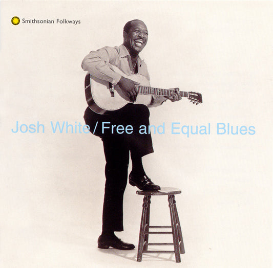 JOSH WHITE: FREE & EQUAL BLUES