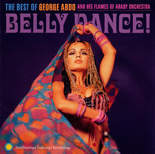 GEORGE ABDO: Belly Dance!: The Best of George Abdo and His Flames of Araby Orchestra