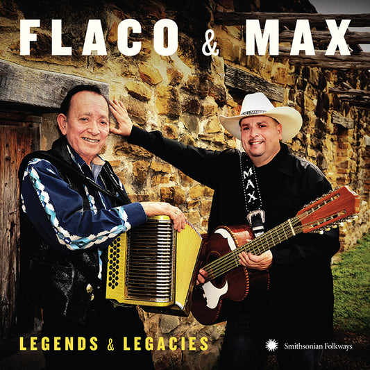 Flaco Jiménez & Max Baca: Flaco & Max - Legends & Legacies
