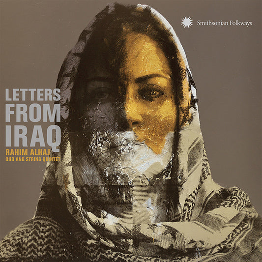 Rahim Alhaj: LETTERS FROM IRAQ FOR OUD & STRING QUINTET