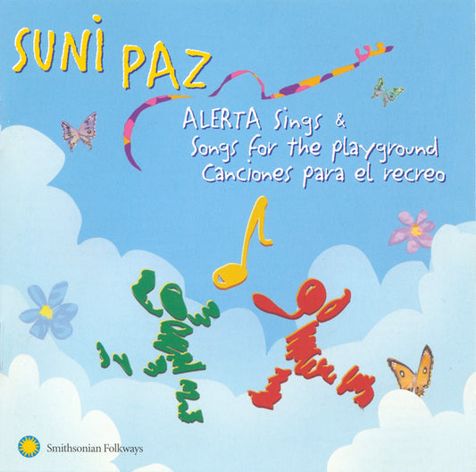 SUNI PAZ: Alerta Sings and Songs for the Playground / Canciones Para el Recreo