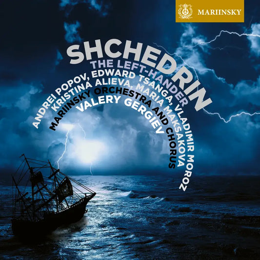 Shchedrin: The Left-Hander - VALERY GERGIEV / MARIINSKY ORCHESTRA (2 HYBRID SACDS)