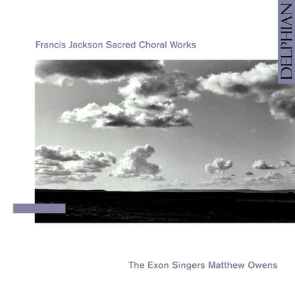 Jackson, Francis: Sacred Choral Works - The Exon Singers, Matthew Owens