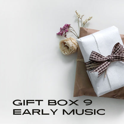 GIFT BOX #09 - EARLY MUSIC