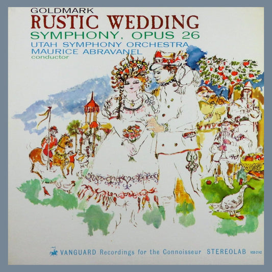 GOLDMARK: "Rustic Wedding" Symphony; ENESCO: Rumanian Rhapsodies 1 & 2 - Maurice Abravanel, Utah Symphony Orchestra