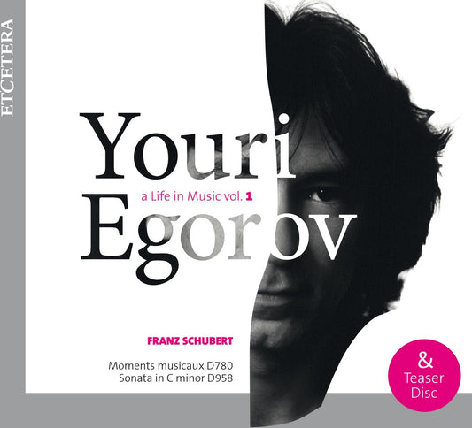 A LIFE IN MUSIC, VOL. 1 (SCHUBERT) - Youri Egorov (2 CDs)