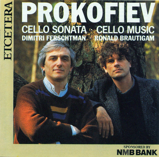 PROKOFIEV: Works for Cello & Piano - Dimitri Ferschtman, Ronald Brautigam