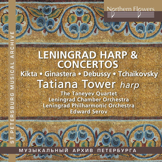 Leningrad Harp & Concertos - Tatiana Tower, Leningrad Chamber Orchestra, Leningrad Philharmonic Orchestra, Edward Serov
