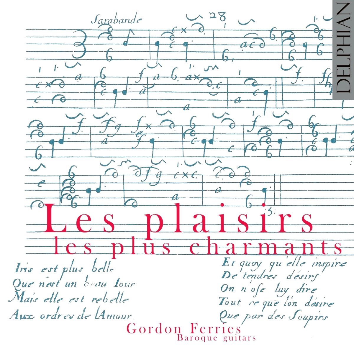 Gordon Ferries - Les Plaisirs Les Plus Charmants (baroque guitar)