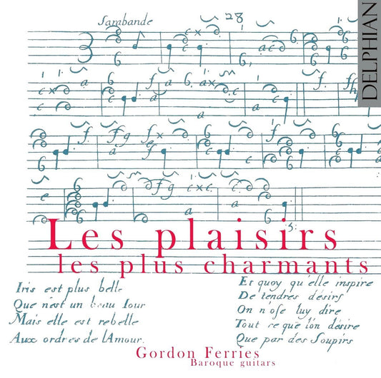 Gordon Ferries - Les Plaisirs Les Plus Charmants (baroque guitar)