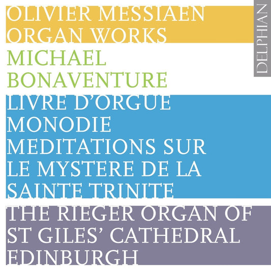 Messiaen: Organ Works, Vol II - Timothy Byram-Wigfield, Michael Bonaventure (2 CDs)