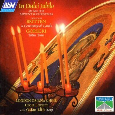 IN DULCI JUBILO: Music for Advent & Christmas (BRITTEN/BRUCKNER/GRUBER) - Ellis/Kimber/London Oriana Choir