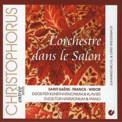 L'Orchestre Dans Le Salon (SAINT-SAËNS/FRANCK/WIDOR): Michel, Breidenbach