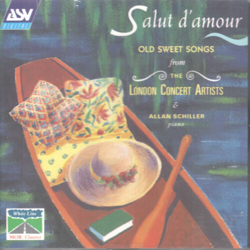 Salut D'Amour: Old Sweet Songs from the London Concert Artists (RICHARDS/RUBINSEIN/MENDELSSOHN/KETELBEY/NOVELLO) - Partridge, Schiller, The London Concert Artists