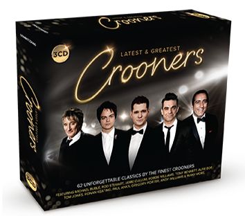 Latest & Greatest: Crooners (3 CDs)