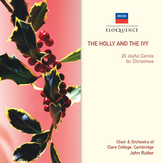 Holly & the Ivy - Rutter, Choir and Orchestra of Clare College, Cambridge