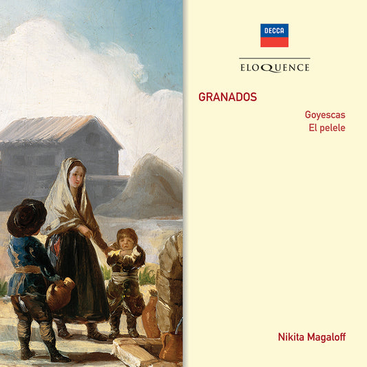 GRANADOS: Goyescas; El pelele - Nikita Magaloff
