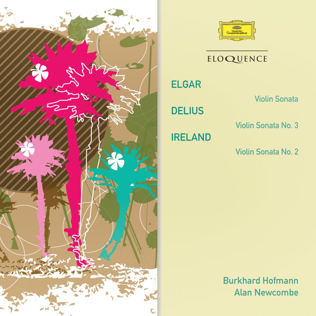 ELGAR, DELIUS & IRELAND: Violin Sonatas - Hoffmann, Newcombe