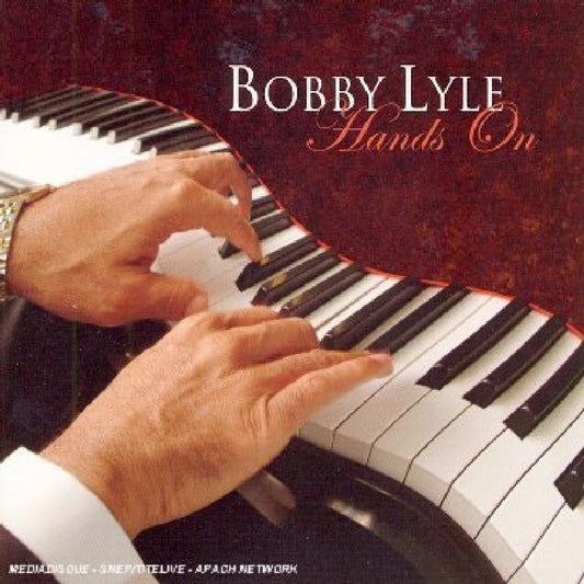 Bobby Lyle: Hands On