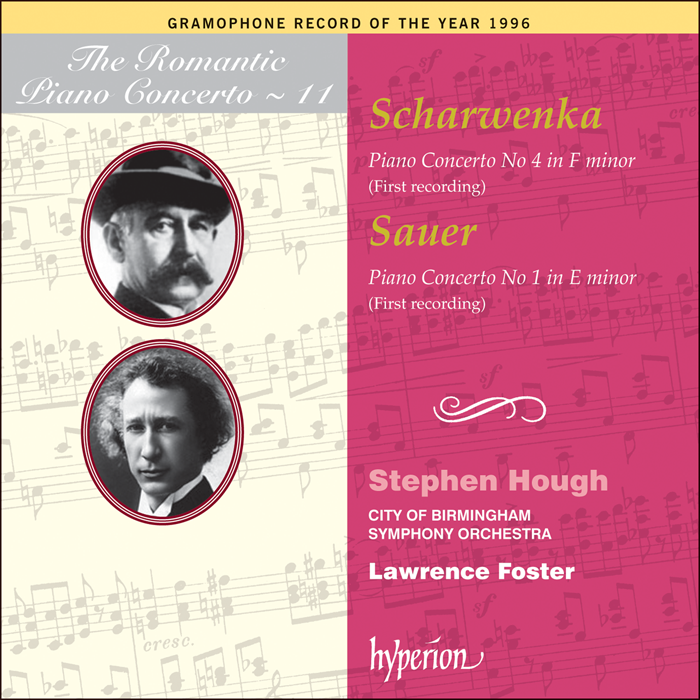 The Romantic Piano Concerto, Vol. 11 - Sauer & Scharwenka: Piano Concertos - Stephen Hough, City of Birmingham Symphony Orchestra, Lawrence Foster