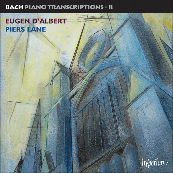 Bach: Piano Transcriptions, Vol. 08 Eugen d'Albert - Piers Lane