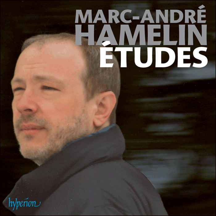 Hamelin: Etudes; Little Nocturne; Con Intissimo Sentiment - Marc-Andre Hamelin
