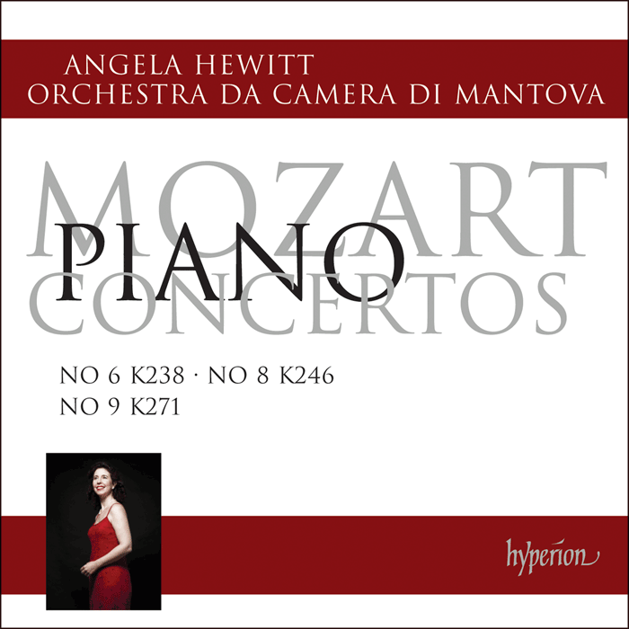 Mozart: Piano Concertos Nos 6, 8 & 9 - Angela Hewitt, Orchestra da Camera di Mantova