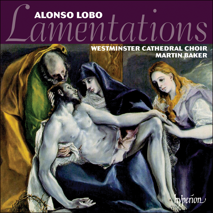 Lobo: Lamentations & other sacred music - Westminster Cathedral Choir, Martin Baker