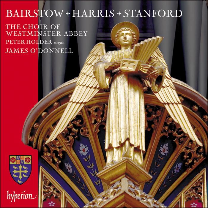 Bairstow, Harris & Stanford: Choral Works - Westminster Abbey Choir