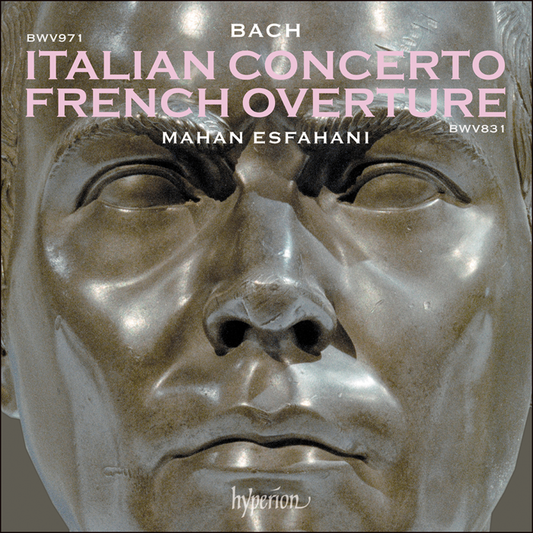 Bach: Italian Concerto & French Overture - Mahan Esfahani