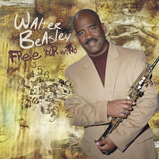 Walter Beasley: Free Your Mind