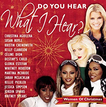 DO YOU HEAR WHAT I HEAR? Women of Christmas