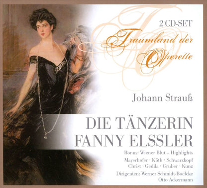 STRAUSS, J: DIE TANZERIN FANNY ELSSLER (2 CDS)