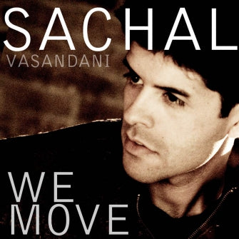 Sachal Vasandani: We Move