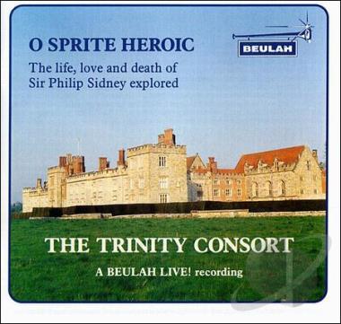 O Sprite Heroic - The Life, Love and Death of Sir Philip Sidney Explained