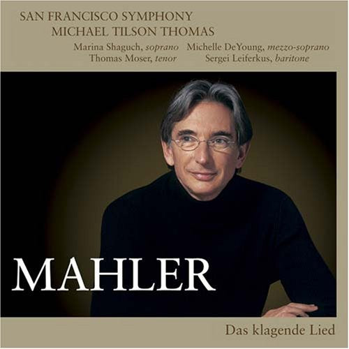 MAHLER: DAS KLAGENDE LIED - San Francisco Symphony, Tilson-Thomas (Hybrid SACD)
