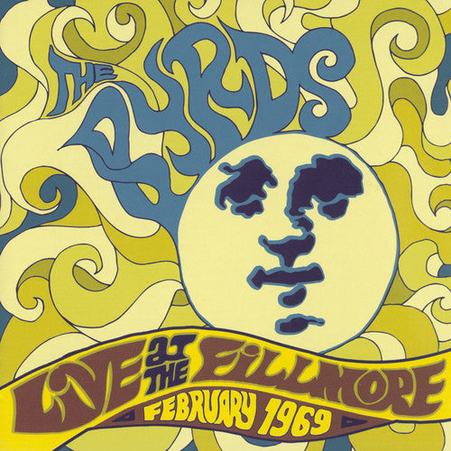 BYRDS: LIVE AT FILMORE, FEBRUARY 1969