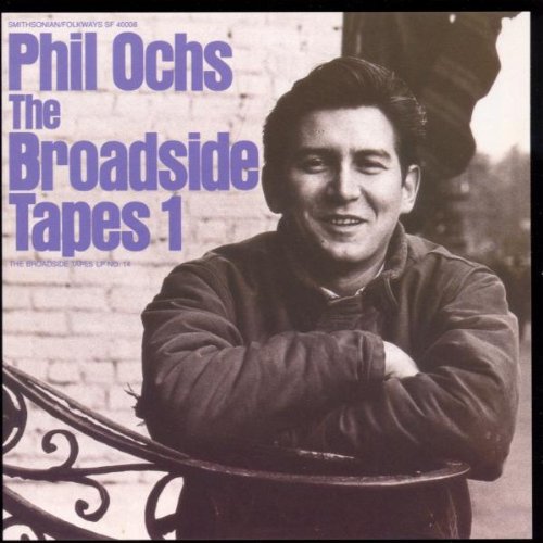 PHIL OCHS - THE BROADSIDE TAPES 1