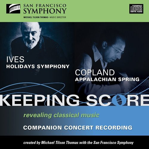 IVES: HOLIDAYS SYMPHONY; COPLAND: APPALACHIAN SPRING - San Francisco Symphony, Tilson-Thomas (CD)