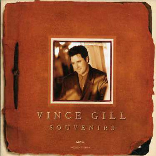 VINCE GILL: SOUVENIRS - GREATEST HITS