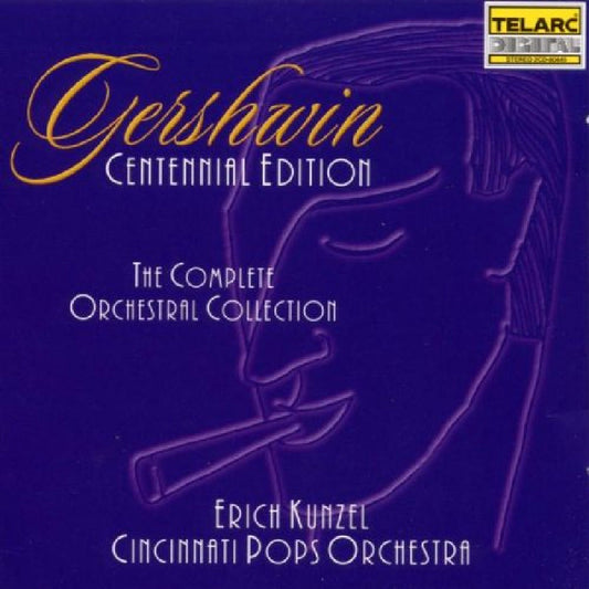 GERSHWIN:  THE COMPLETE ORCHESTRAL COLLECTION - Erich Kunzel, Cincinnati Symphony (2 CDs)
